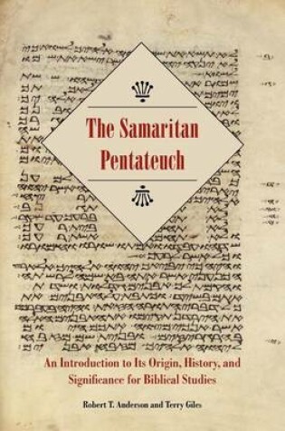 Cover of Samaritan Pentateuch, The: An Introduction to Its Origin, History, and Significance for Biblical Studies