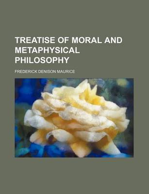 Book cover for Treatise of Moral and Metaphysical Philosophy