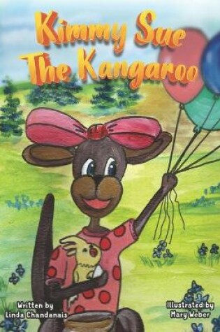 Cover of Kimmy Sue the Kangaroo