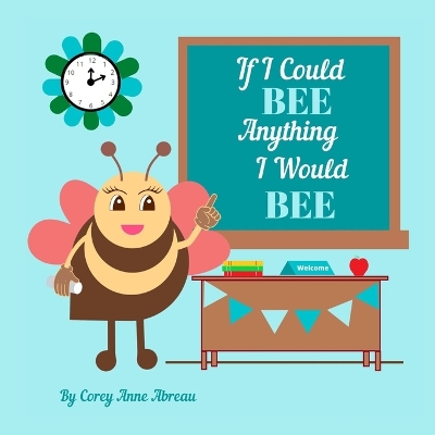 Book cover for If I Could Bee Anything I Would Bee