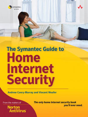 Book cover for The Symantec Guide to Home Internet Security