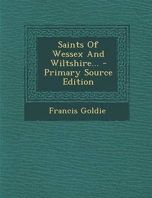 Book cover for Saints of Wessex and Wiltshire... - Primary Source Edition