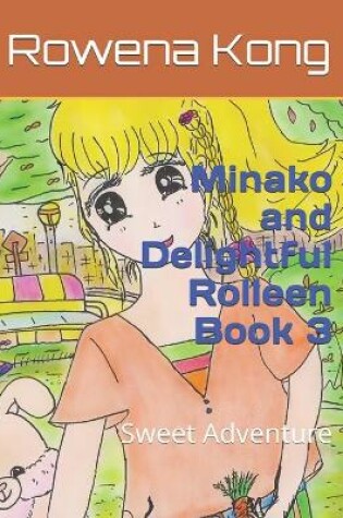 Cover of Minako and Delightful Rolleen Book 3