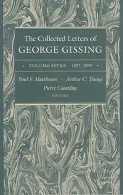 Book cover for The Collected Letters of George Gissing Volume 7