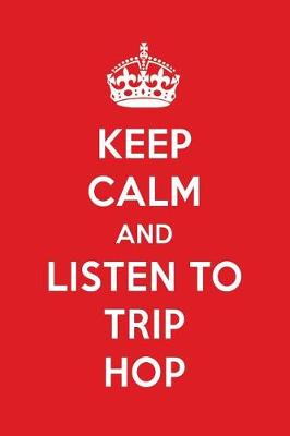 Book cover for Keep Calm and Listen to Trip Hop