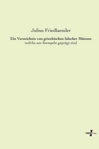 Cover of Ein Verzeichnis von griechischen falscher Munzen