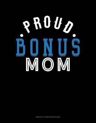 Cover of Proud Bonus Mom