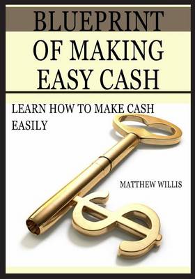Book cover for Blueprint of Making Easy Cash