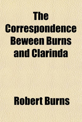 Book cover for The Correspondence Beween Burns and Clarinda