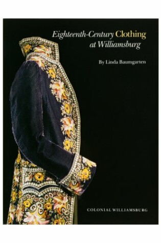 Cover of Eighteenth-Century Clothing at Williamsburg