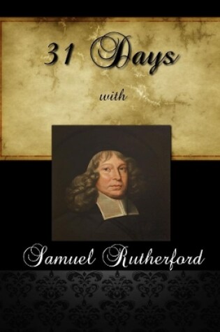 Cover of 31 Days with Samuel Rutherford