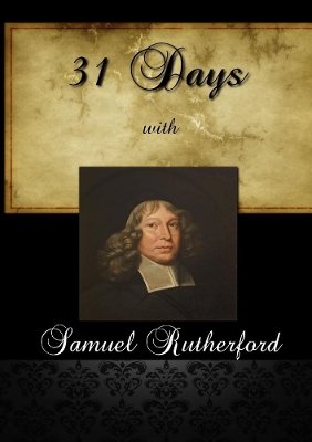 Book cover for 31 Days with Samuel Rutherford