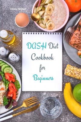 Cover of Dash Diet Cookbook for Beginners