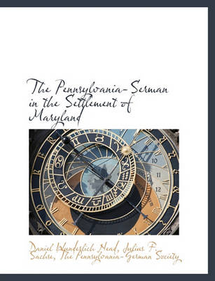 Book cover for The Pennsylvania-Serman in the Settlement of Maryland