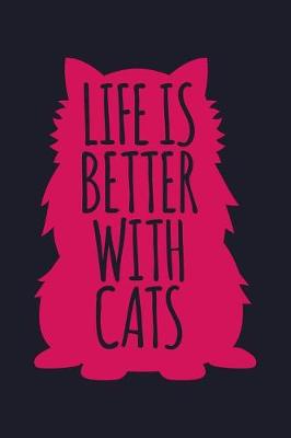 Book cover for Life Is Better with Cats