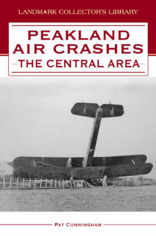 Cover of Peakland Air Crashes