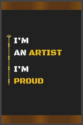 Book cover for I'm an Artist I'm Proud
