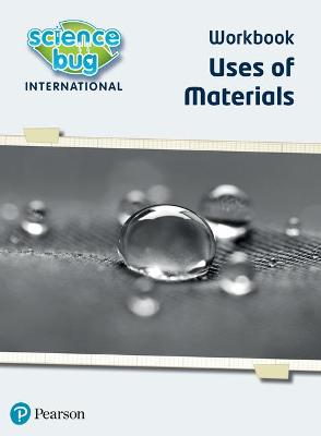 Cover of Science Bug: Uses of materials Workbook