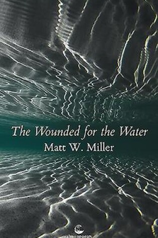 Cover of The Wounded for the Water