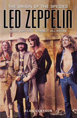 Book cover for Led Zeppelin: The Origin Of The Species