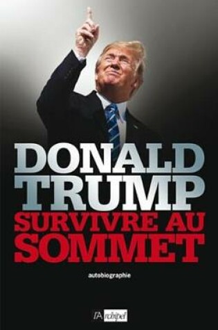 Cover of Survivre Au Sommet