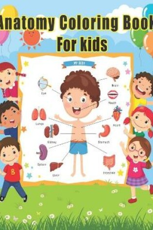 Cover of Anatomy Coloring Book for Kids