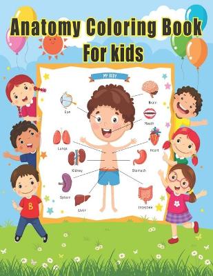 Book cover for Anatomy Coloring Book for Kids