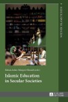 Book cover for Islamic Education in Secular Societies