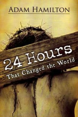 Cover of 24 Hours That Changed the World - Hardcover Book