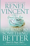 Book cover for The Road To Something Better