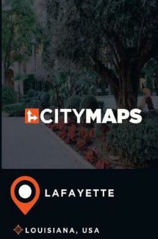 Cover of City Maps Lafayette Louisiana, USA