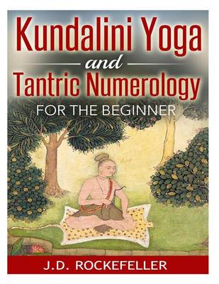 Book cover for Kundalini Yoga and Tantric Numerology for the Beginner