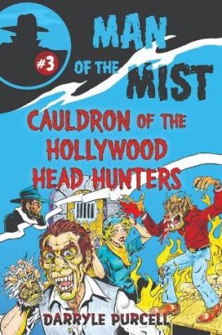 Cover of Cauldron of the Hollywood Head Hunters