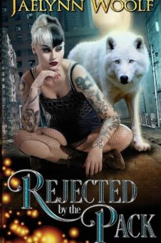 Cover of Rejected by the Pack