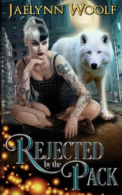 Book cover for Rejected by the Pack