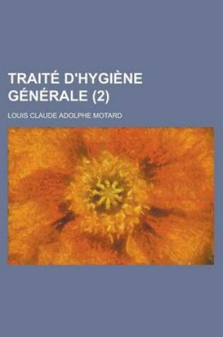 Cover of Traite D'Hygiene Generale (2)