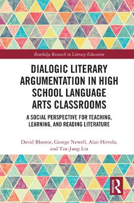 Cover of Dialogic Literary Argumentation in High School Language Arts Classrooms