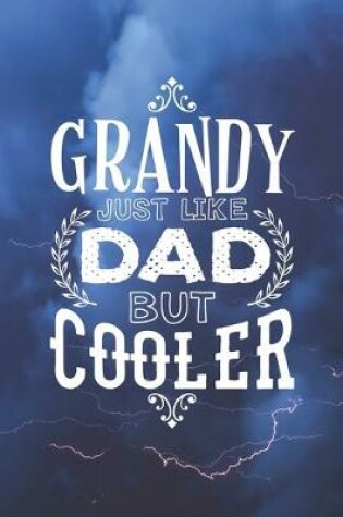 Cover of Grandy Just Like Dads But Cooler