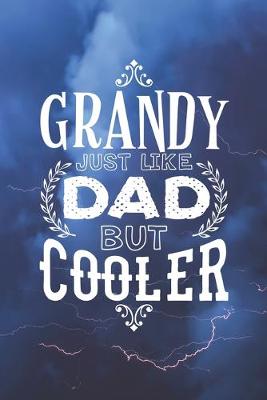 Book cover for Grandy Just Like Dads But Cooler