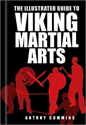 Book cover for The Illustrated Guide to Viking Martial Arts