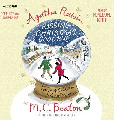 Book cover for Agatha Raisin Kissing Christmas Goodbye