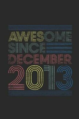 Cover of Awesome Since December 2013