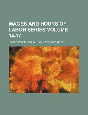 Book cover for Wages and Hours of Labor Series Volume 14-17