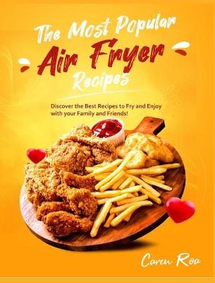 Cover of The Most Popular Air Fryer Recipes