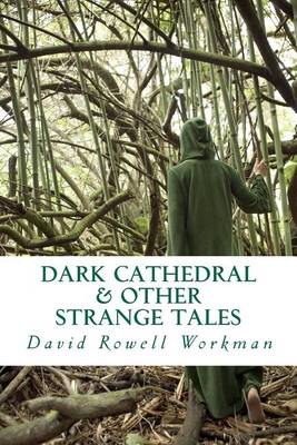 Book cover for Dark Cathedral & Other Strange Tales