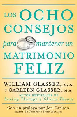 Book cover for Los Ocho Consejos Para Mantener Un Matrimonio Feliz