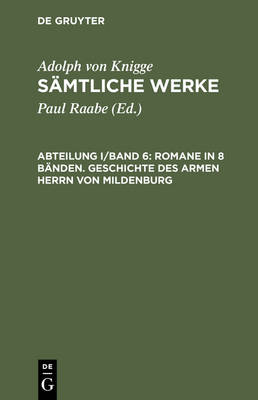 Book cover for Samtliche Werke, Abteilung I/Band 6, Romane in 8 Banden. Geschichte des armen Herrn von Mildenburg