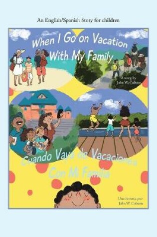 Cover of When I Go on Vacation with My Family / Cuando Me Voy De Vacaciones Con Mi Familia