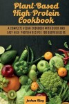 Book cover for Plant-Based High- Protein Cookbook
