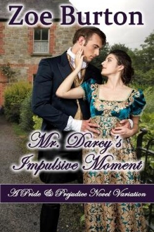 Cover of Mr. Darcy's Impulsive Moment